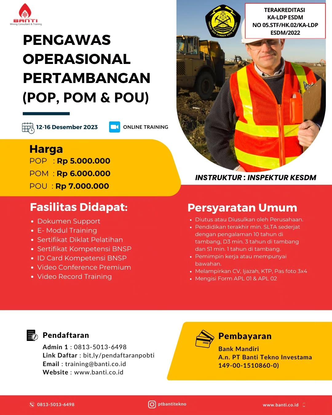 PT Banti Tekno Investama hadir sebagai wadah pengawas-pengawas tambang untuk mengkuti Diklat dan Uji Kompetensi Pengawas Operasional Pertambangan (POP, POM & POU) via " Zoom " pada tanggal 12-16 Desember 2023.