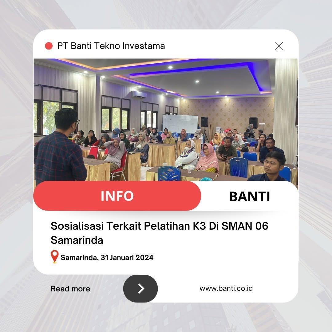 Plaksanaan Sosialisai Terkait Platihan K3 Di SMK Negeri 006 Samarinda 