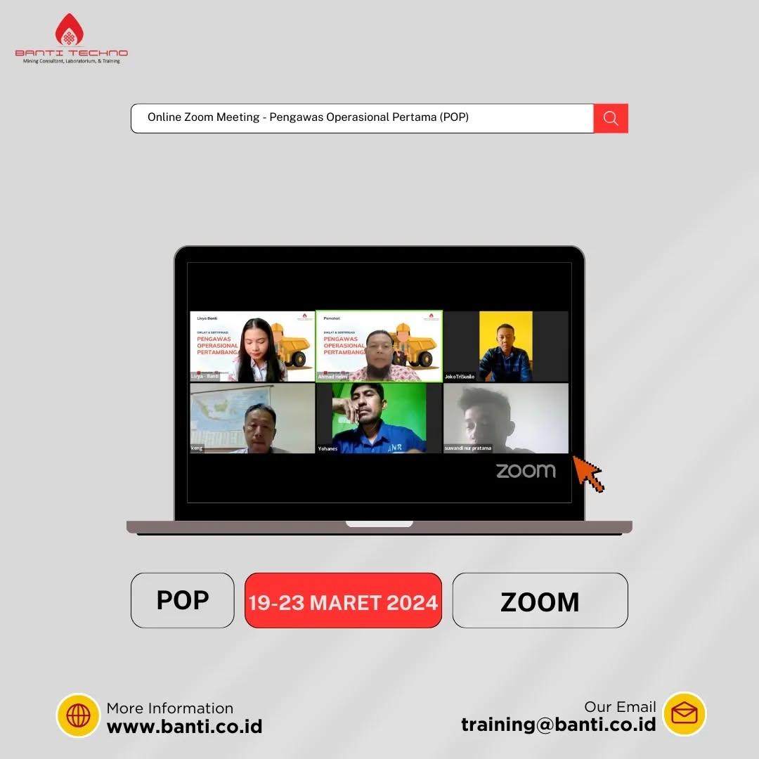Sertifikasi Jarak Jauh Pengawas Operasional Pertambangan (POP,POM & POU) yang diselenggarakan PT Banti Tekno Investama