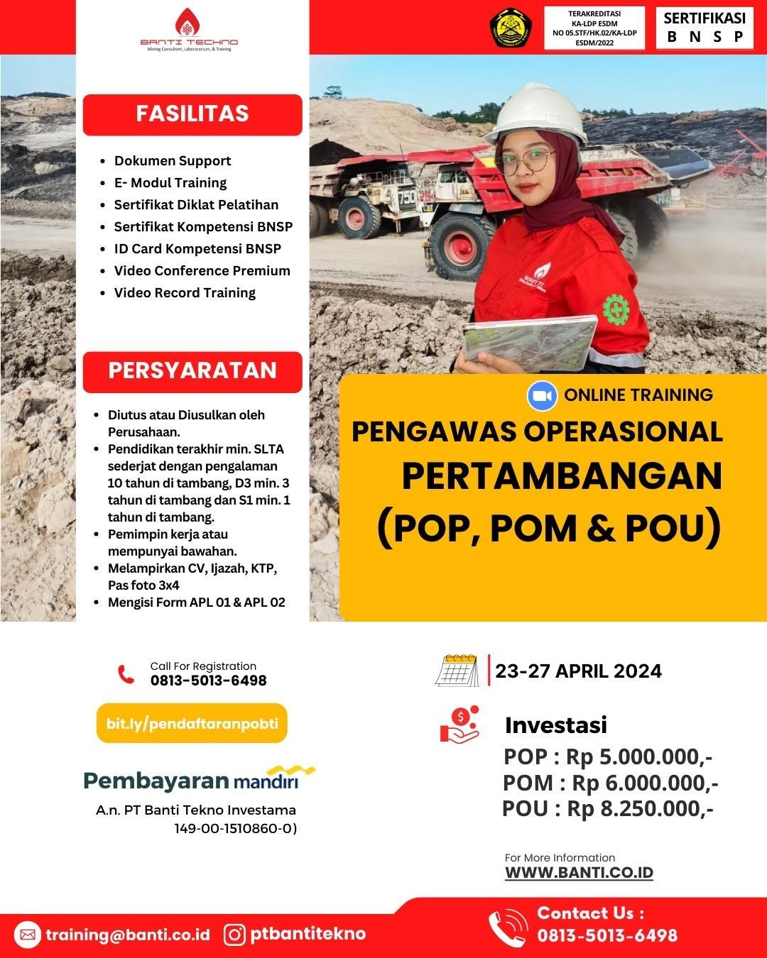 PT Banti Tekno Investama hadir sebagai wadah pengawas-pengawas tambang untuk mengkuti Diklat dan Uji Kompetensi Pengawas Operasional Pertambangan (POP, POM & POU) via " Zoom " pada tanggal 23-27 April 2024.