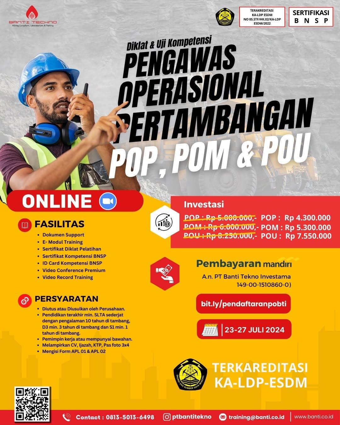 PT Banti Tekno Investama hadir sebagai wadah pengawas-pengawas tambang untuk mengkuti Diklat dan Uji Kompetensi Pengawas Operasional Pertambangan (POP, POM & POU) via " Zoom " pada tanggal 23-27 Juli 2024.