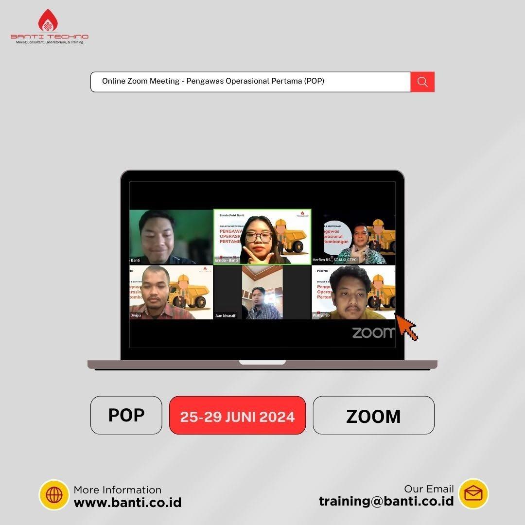 Sertifikasi Jarak Jauh Pengawas Operasional Pertambangan (POP,POM & POU) yang diselenggarakan PT Banti Tekno Investama