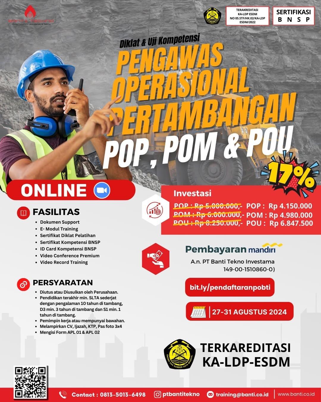PT Banti Tekno Investama hadir sebagai wadah pengawas-pengawas tambang untuk mengkuti Diklat dan Uji Kompetensi Pengawas Operasional Pertambangan (POP, POM & POU) via " Zoom " pada tanggal 27-31 Agustus 2024.