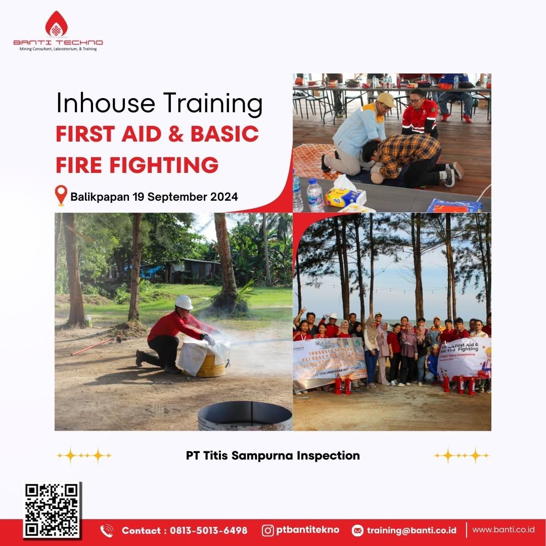Training FIRST AID & BASIC FIRE FIGHTING bersama PT Titis Sampurna Inspection