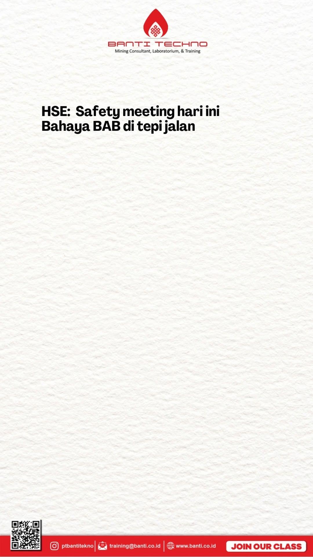 Hari ini kita fokus pada keselamatan dan kesehatan. Jangan BAB di tepi jalan, kecuali Anda ingin menjadi 'topik' pembicaraan!