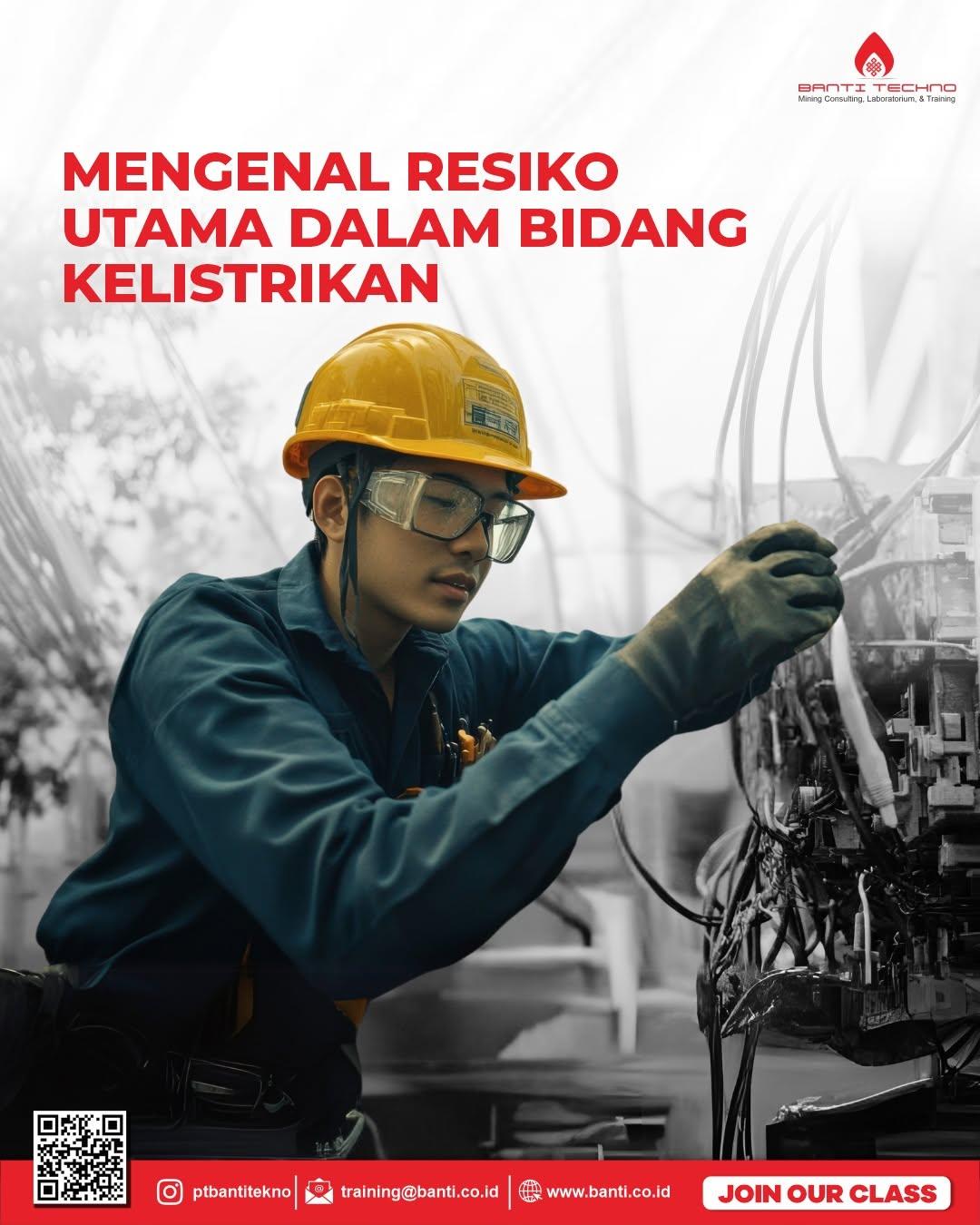 Yuk Mengenali risiko utama terkait kelistrikan adalah langkah pertama yang penting dalam menjaga keselamatan dan keamanan.