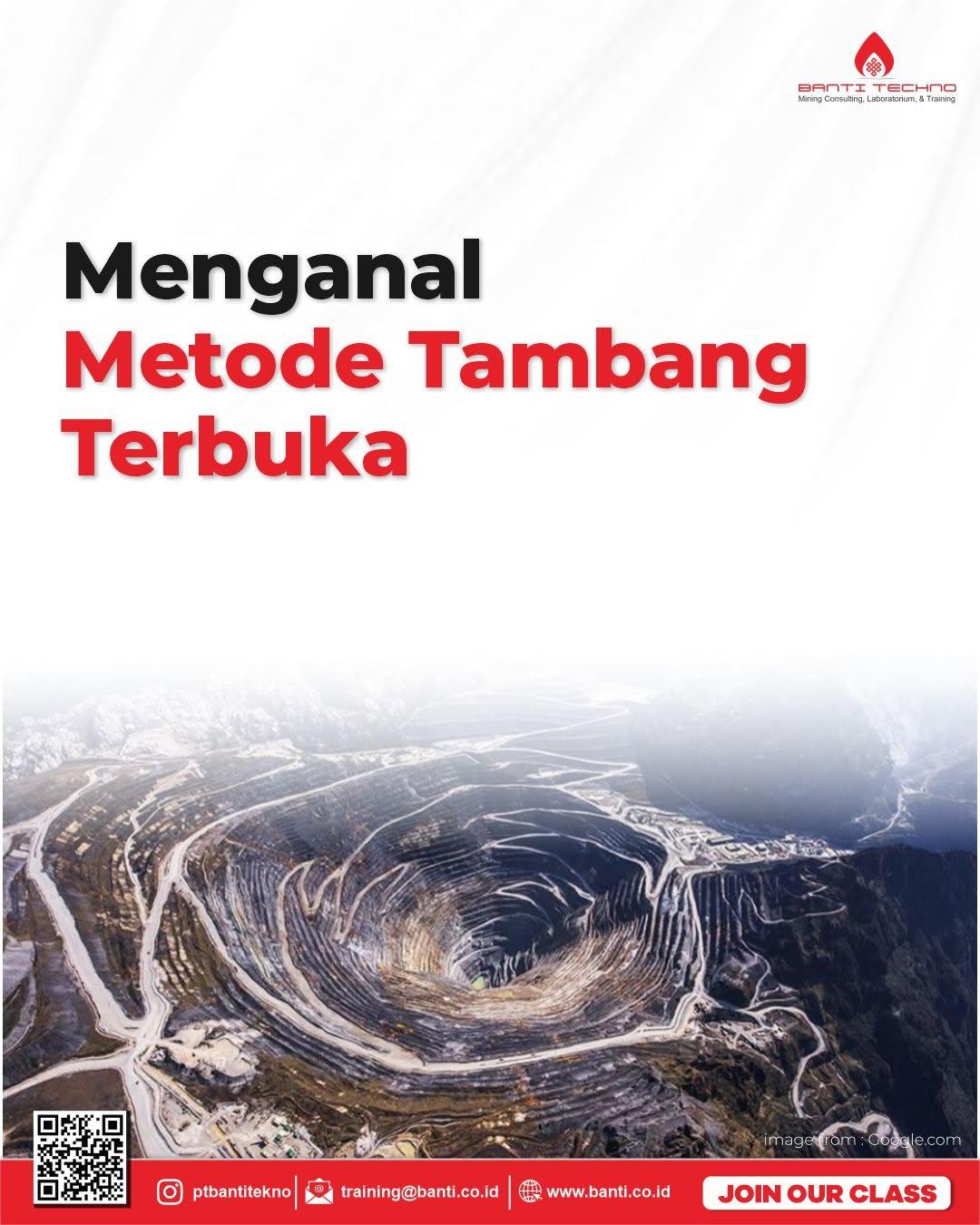 🔍 Mengenal lebih dekat metode tambang terbuka!