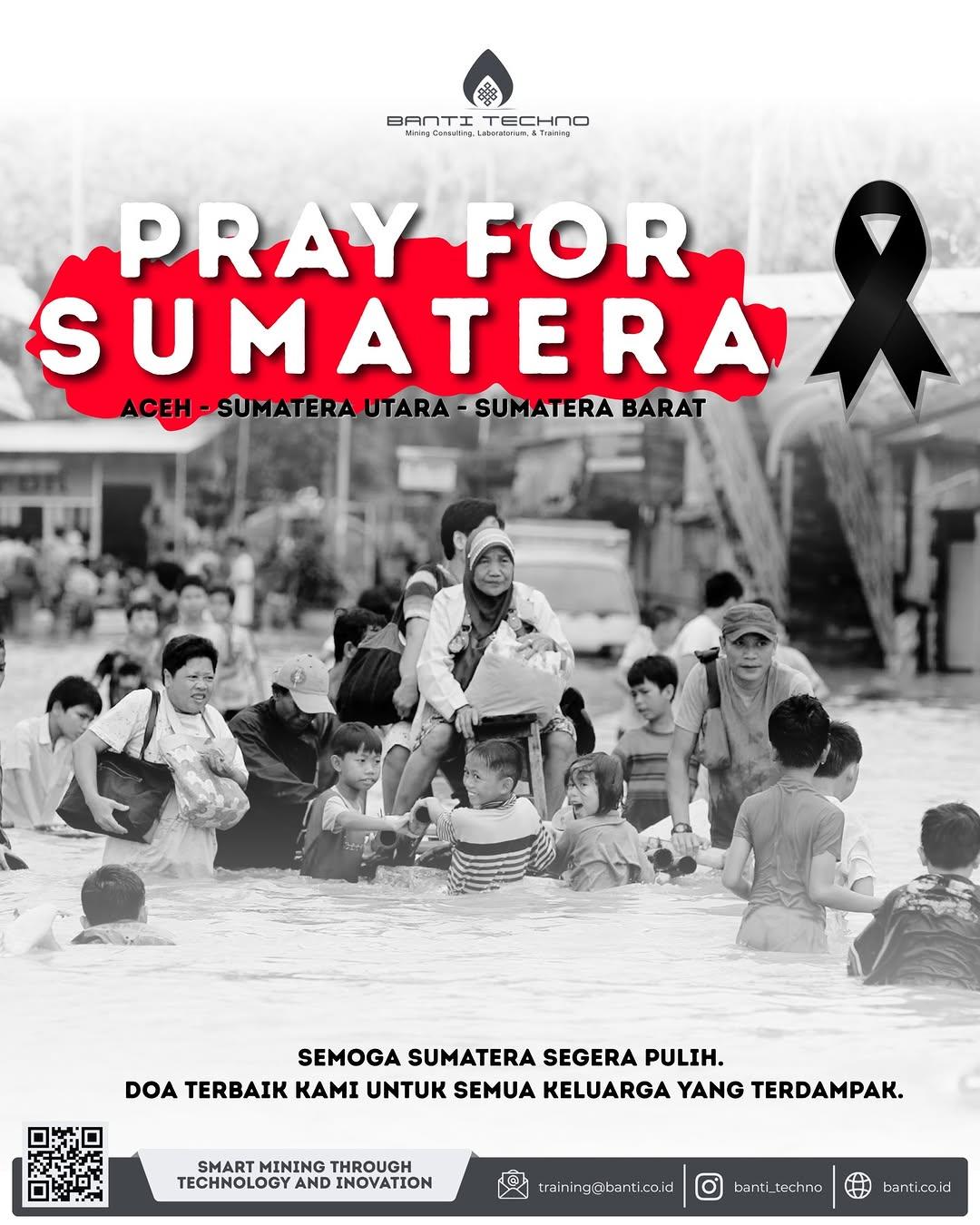 Doa terbaik kami untuk semua yang terdampak banjir di Sumatera.