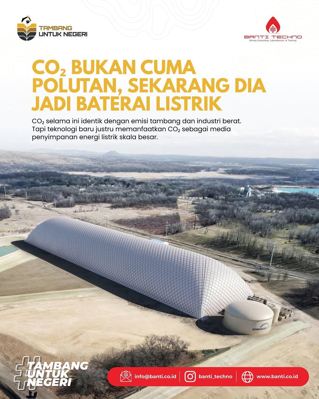 CO₂ bukan cuma polutan sekarang bisa jadi baterai listrik Energi dari PLTS/PLTB disimpan, lalu dilepas saat malam atau beban puncak.